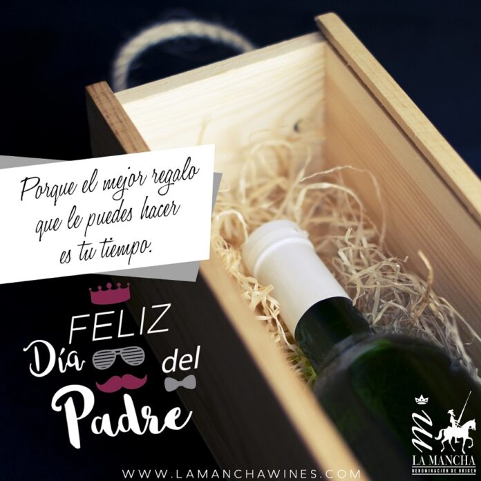 En el Día del Padre, regala un vino de La Mancha