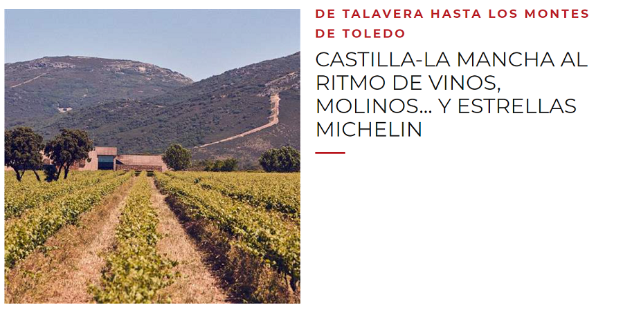 Viajes National Geographic, 'Castilla-La Mancha al ritmo de vinos, molinos...y estrellas Michelin'