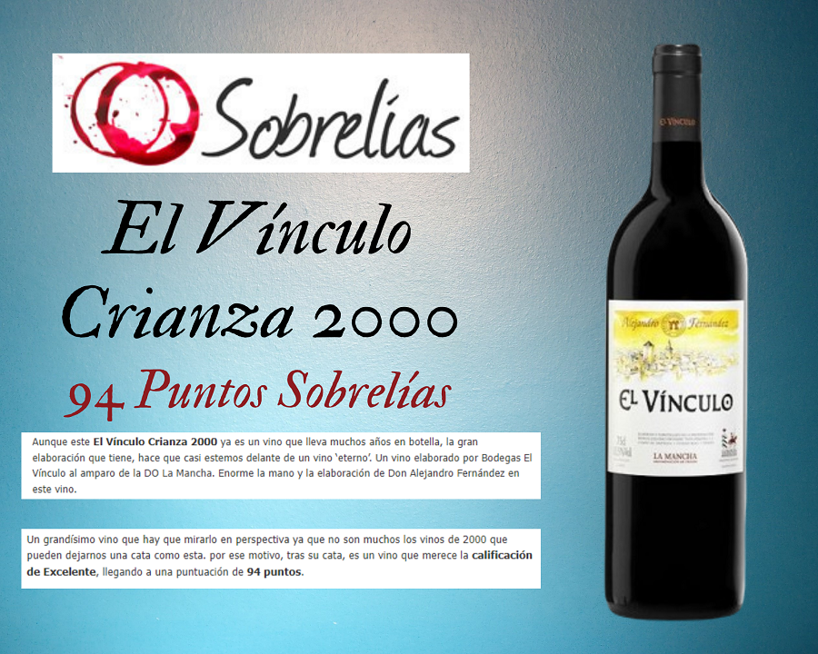 El Vínculo 2000, un vino de La Mancha que ha conseguido 94 puntos según la revista Sobrelías